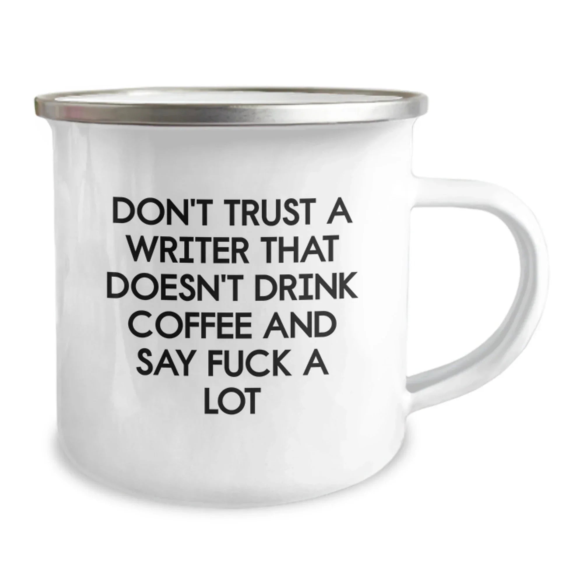Funny Writer Gifts for Men, Unique Christmas Unique Gifts from Friends, Funny Camping Mug for Writer, Inspirational Mug Don't Trust A Writer That Doesn't Drink Coffee And Say F--k A Lot