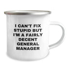 Funny General Manager Gifts for Men - I Can't Fix Stupid Mug, Christmas Unique Presents from Friends to Family