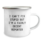 Funny Reporter Gifts for Men from Friends, Camping Mug Quote 'I'm A Fairly Decent Reporter' Christmas Unique Gifts