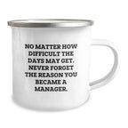 Manager's Motivation Camping Mug Gifts from Friends, Unique Valentine's Gifts for Manager, Funny Quote