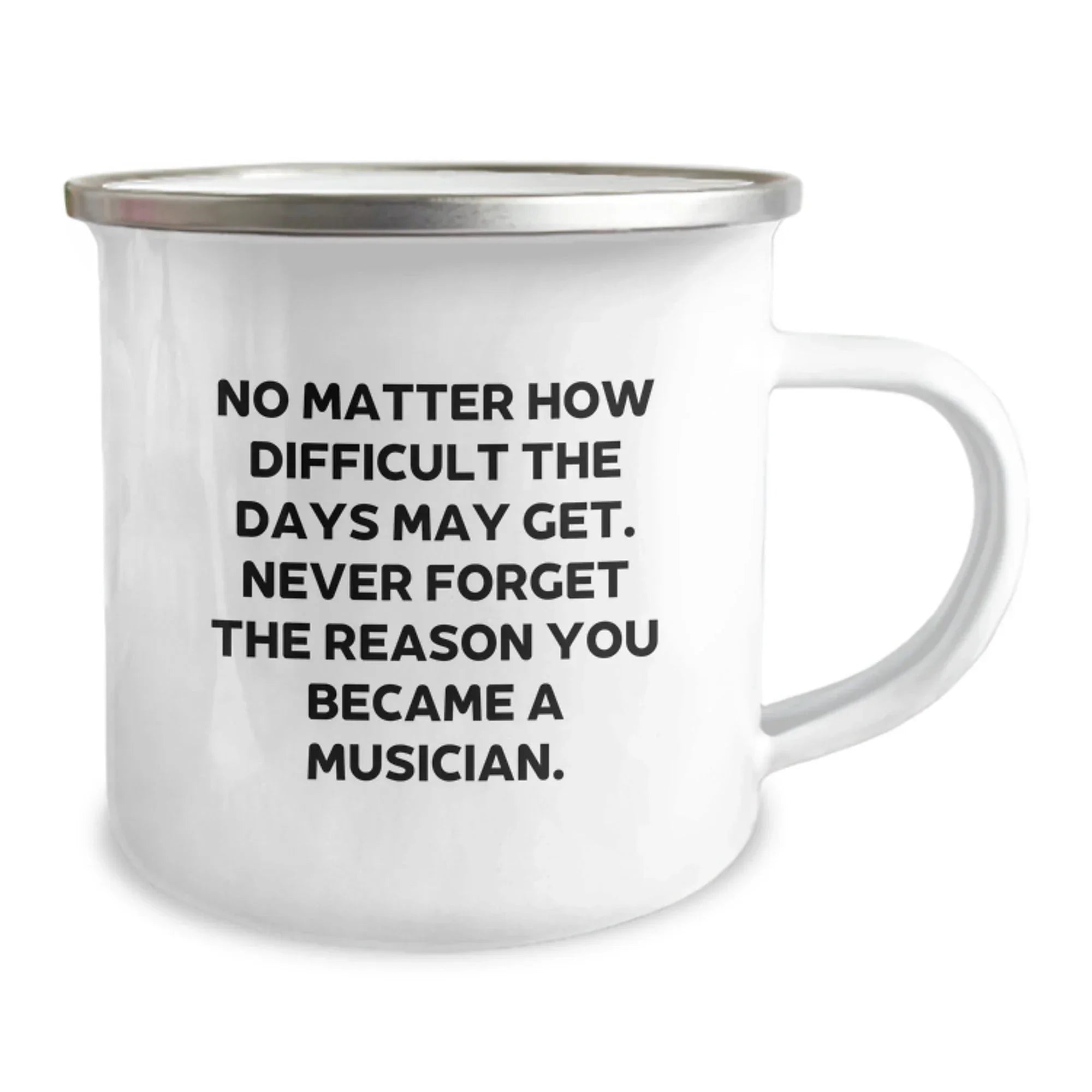 Funny Musician Gifts for Men, Unique Camping Mug for Christmas, Inspirational Quote: 'Never Forget The Reason You Became A Musician.'