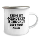 Gifts from Family for My Amazing Godmother, Being My Godmother Is The Only Gift You Need Funny Camping Mug, Unique Graduation Gifts for Godmother - Image 2
