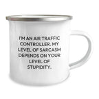 Funny Air Traffic Controller Gifts for Men - Air Traffic Controller Sarcasm Mug, Camping Mug for Christmas