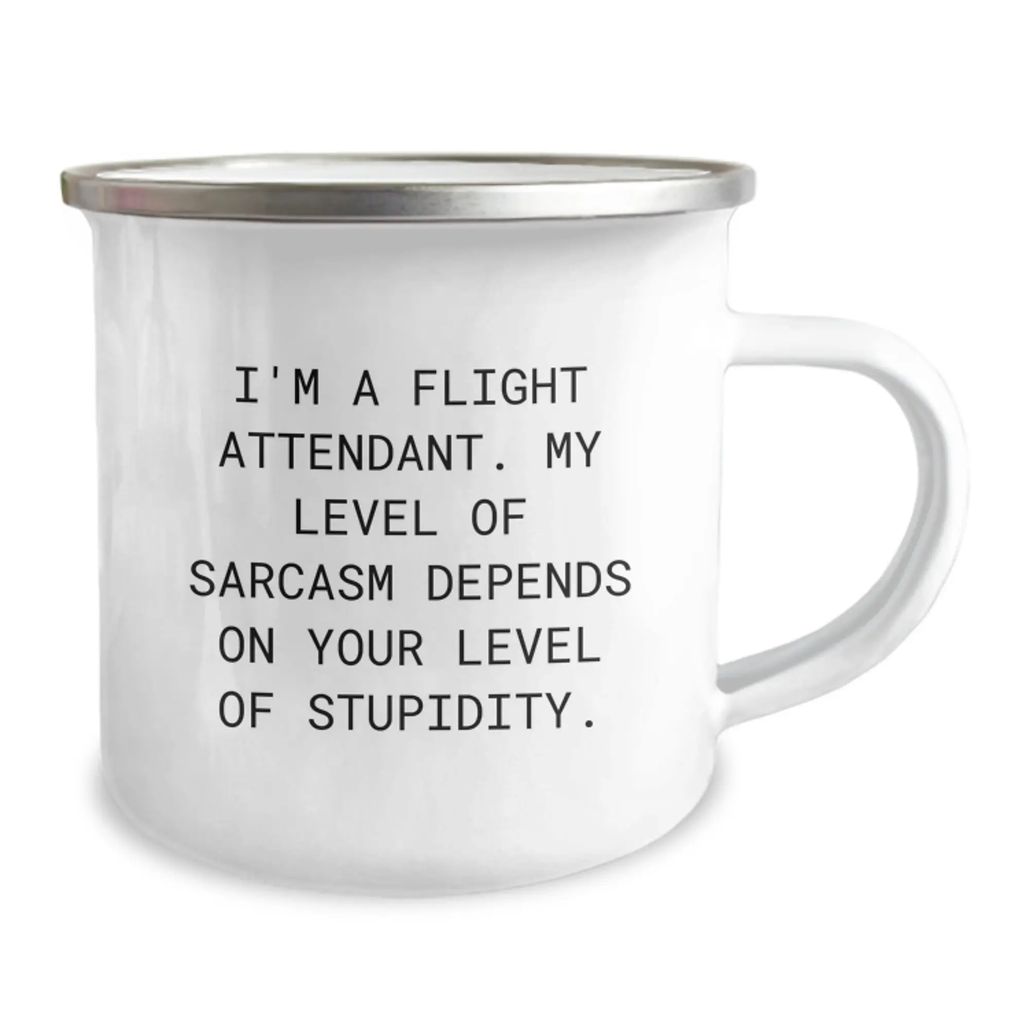 Funny Flight Attendant Gifts for Men - Camping Mug - I'm A Flight Attendant. My Level Of Sarcasm Depends On Your Level Of Stupidity. Gifts from Friends and Family for Flight Attendant Birthday - Image 2