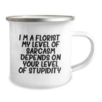 Funny Florist Gifts from Friends Christmas Unique Presents for Men Women Camping Mug with Sarcasm Quote