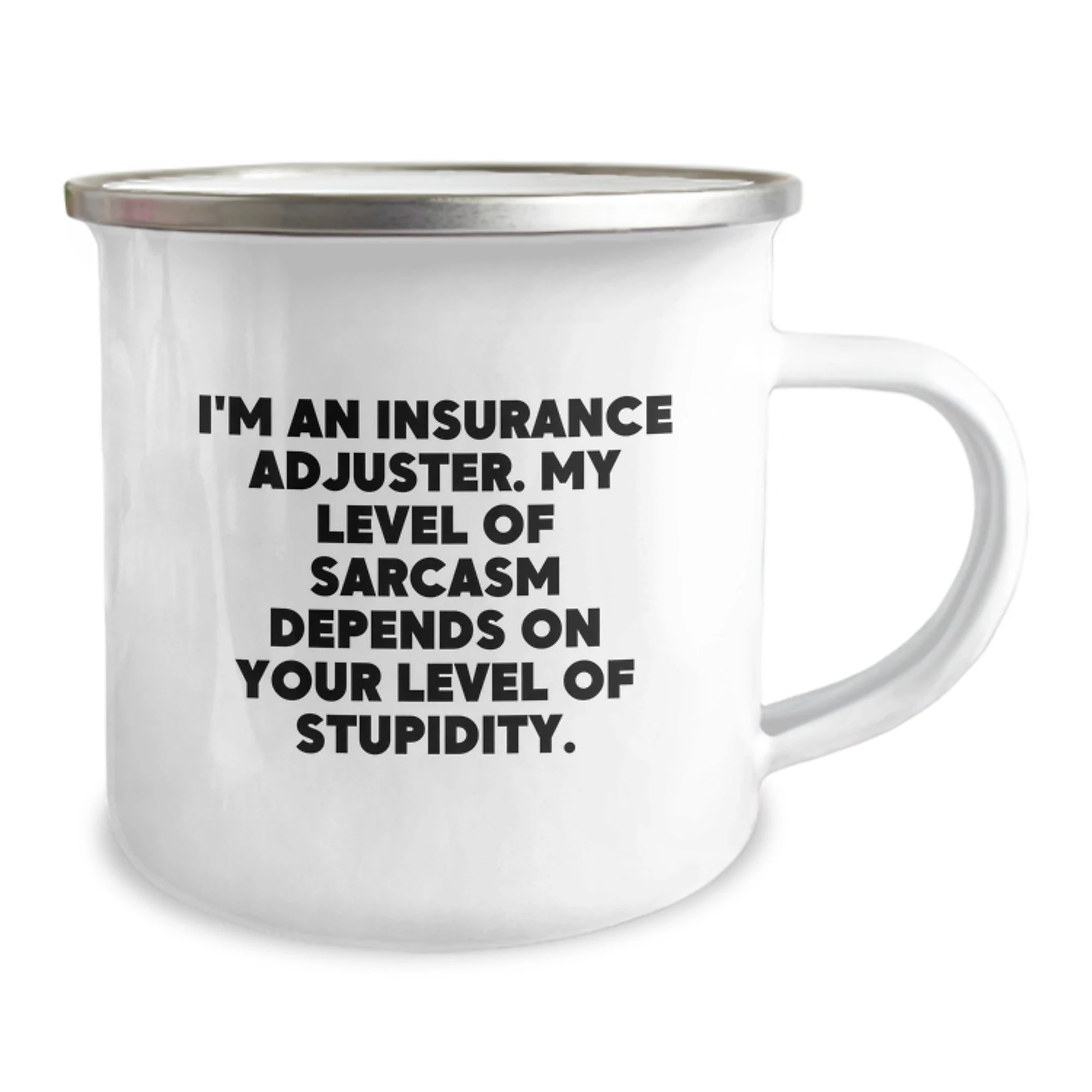 Funny Gifts from Insurance Adjuster Friends - Valentine's Unique Mugs, Camping Mug for Insurance Adjuster, Sarcasm Level Dependent Humor - Image 2