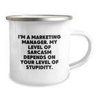 Marketing Manager Christmas Unique Gifts from Friends - Funny Quote Camping Mug for Marketing Manager Men