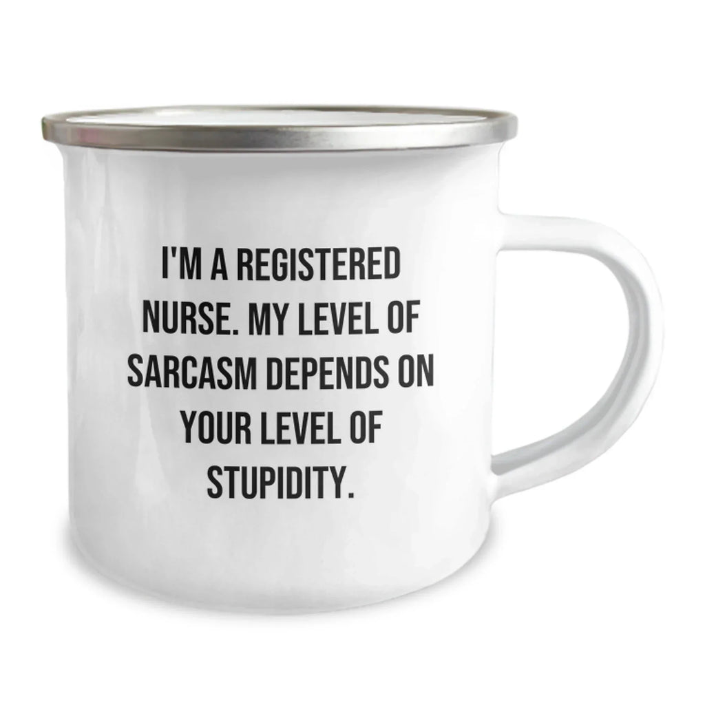 Funny Sarcasm Registered Nurse Christmas Camping Mug Gifts from Family, Humorous Quote for Registered Nurse, Funny Gift for Nurses