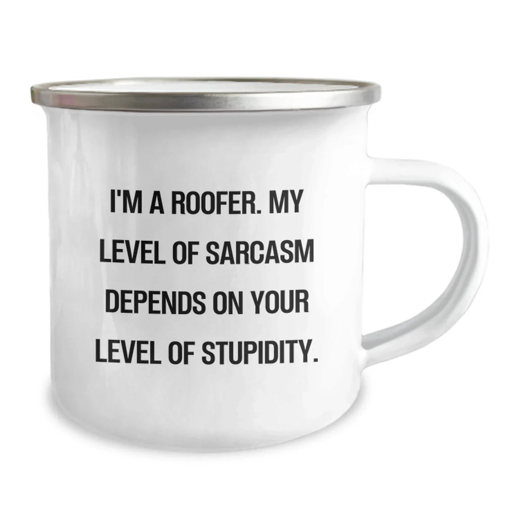 Funny Roofer Gifts for Him, Sarcasm Humor Christmas Unique Presents, Roofer Enamel Camping Mug with I'm A Roofer Quote