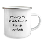 Aircraft Mechanic Gifts from Friends - 'Officially The World's Coolest', Funny Quote, Camping Mug for Men, 12 oz Stainless Steel Enamel Finish, Unique Graduation Unique Gifts - Image 2