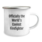 Gifts for Firefighters - Officially the World's Coolest Firefighter, Funny Camping Mug, Christmas Unique Gifts from Friends, Family, or Coworkers