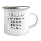 Officially The World's Coolest Fitness Trainer Funny Camping Mug Gifts for Fitness Trainers, Christmas Unique Gifts from Friends and Family