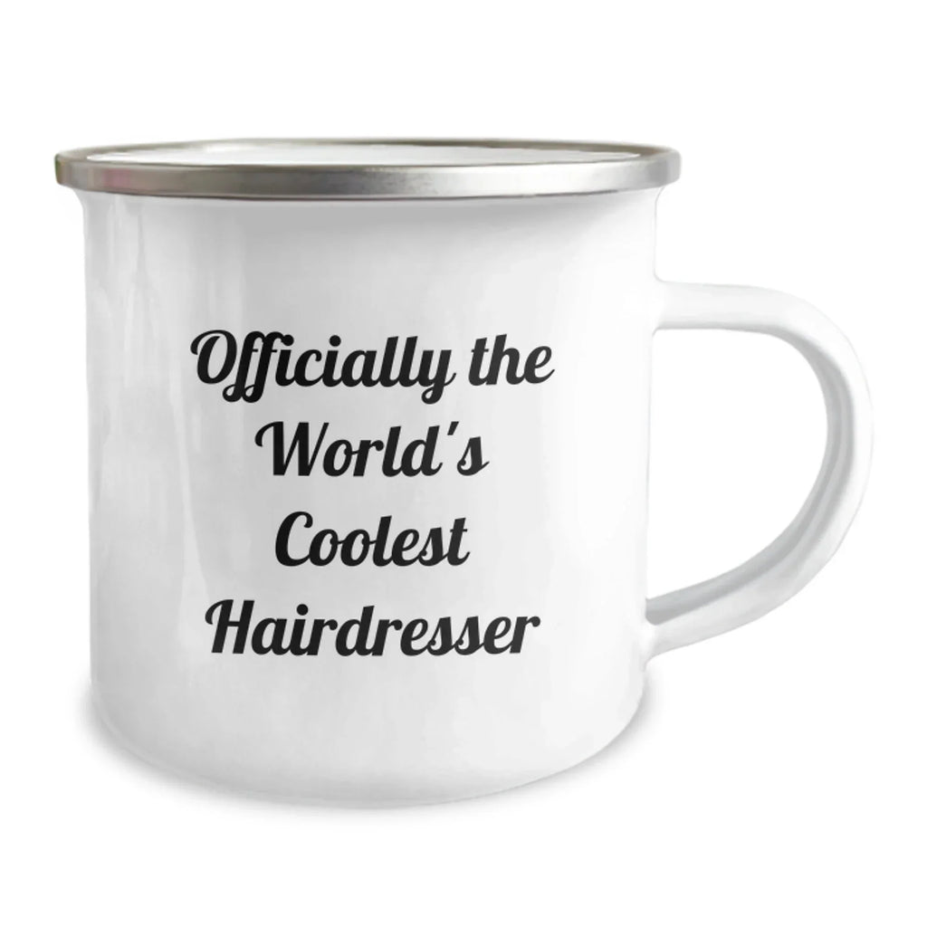 Funny Hairdresser Gifts from Friends for Graduation, Officially The World's Coolest Hairdresser Camping Mug, 12 oz Stainless Steel, Hand Wash Only