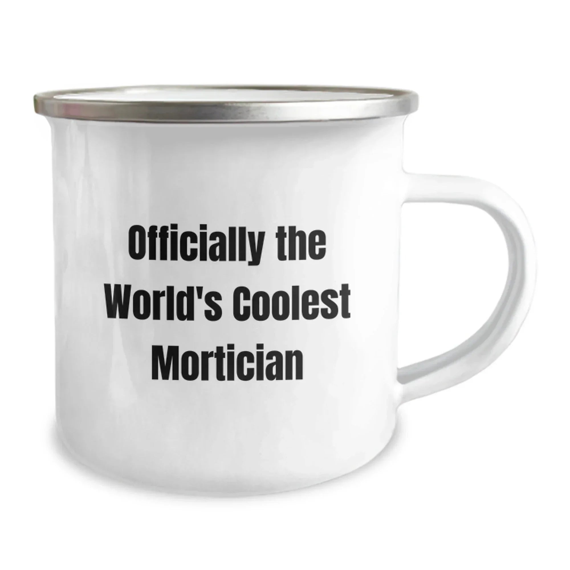 Funny Gifts from Friends, Officially The World's Coolest Mortician Camping Mug, Unique Christmas Unique Gifts for Mortician