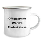 Funny Gifts for the World's Coolest Nurse - Camping Mug, Christmas Unique Presents for Nurse Friends and Family