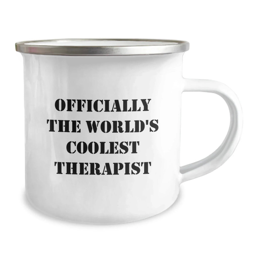 Funny Gifts from Friends for Officially The World's Coolest Therapist Graduation Unique Gifts, Camping Mug for Men or Women, 12 oz Stainless Steel with Enamel Finish