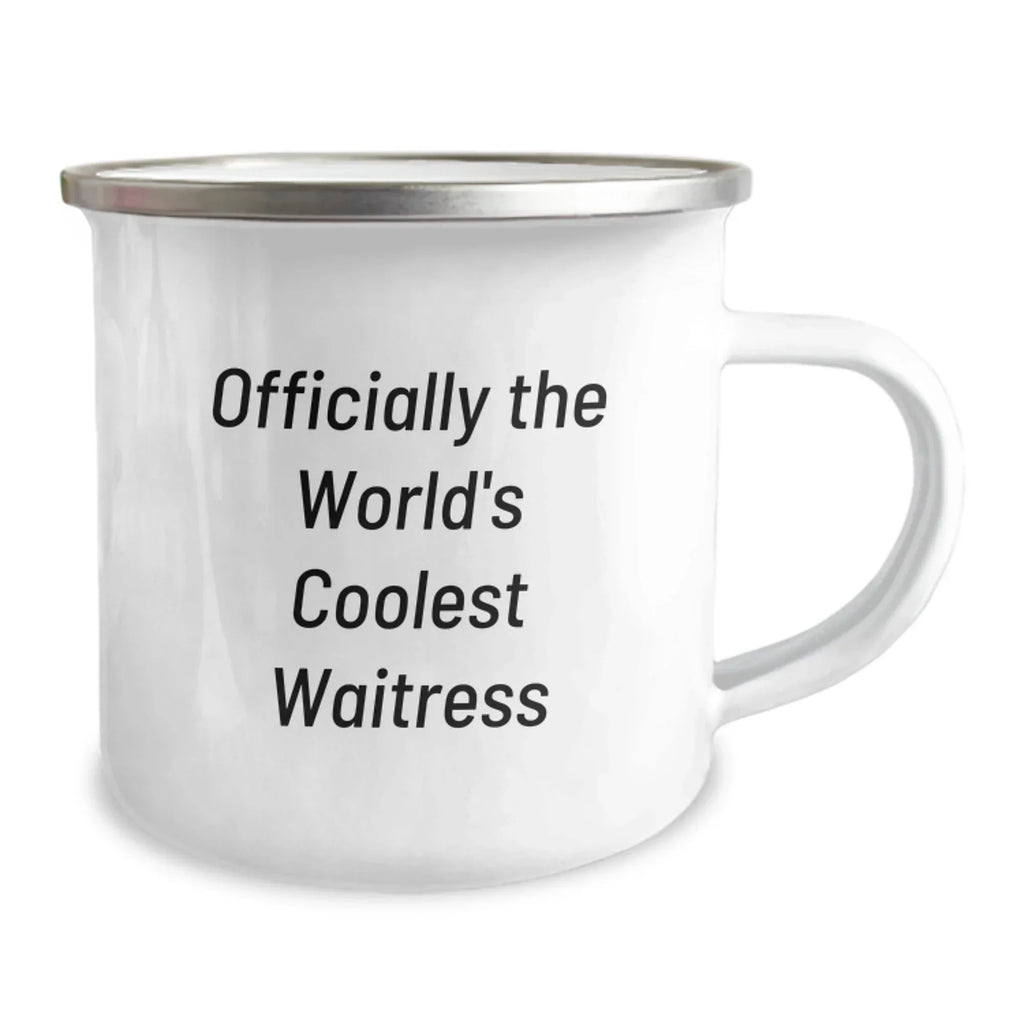 Funny Waitress Gifts from Friends - Officially The World's Coolest Waitress Stainless Steel Camping Mug for Her, Unique Christmas Unique Gifts for Her