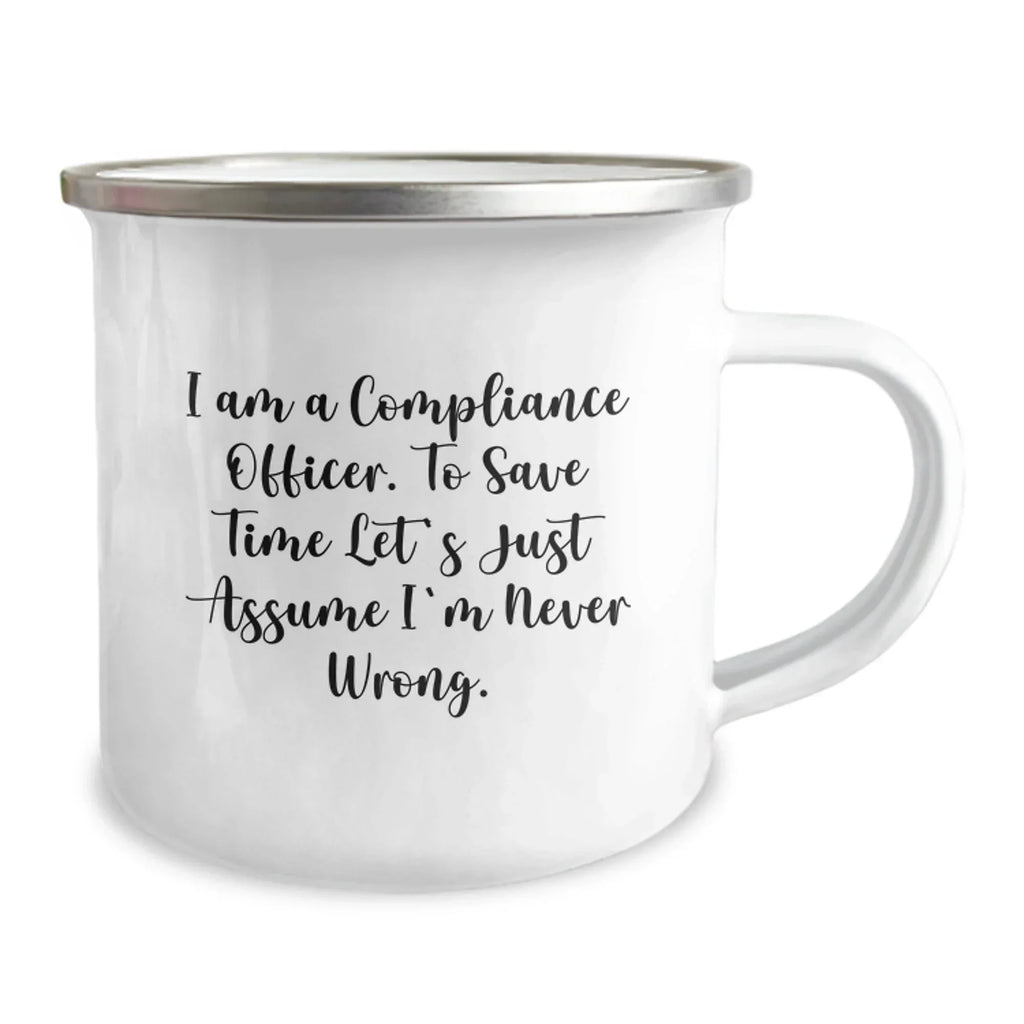 Funny Compliance Officer Camping Mug Gifts from Friends for a Sarcastic Compliance Officer at Christmas