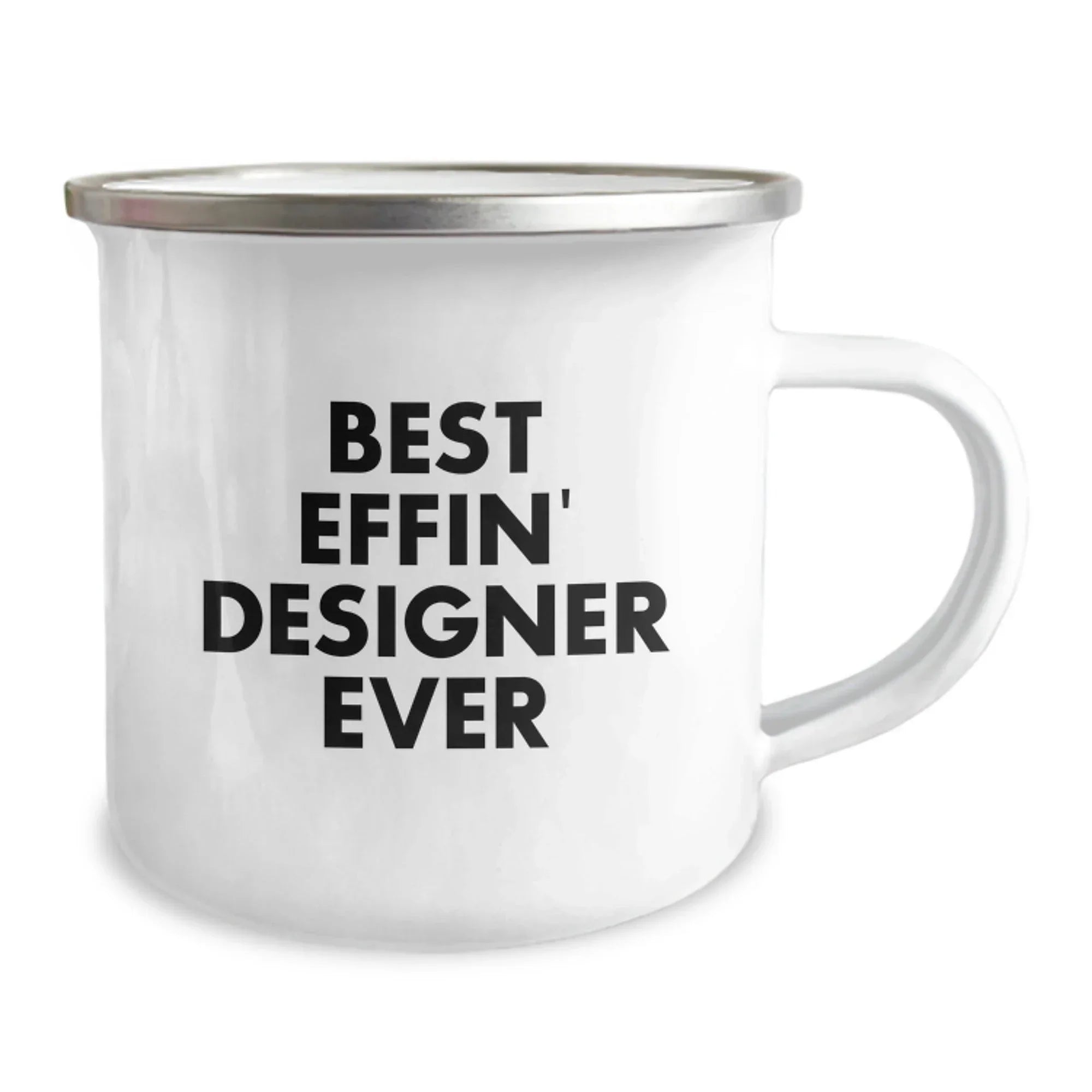 Funny Designer Gifts from Men, Gifts for Best Effin' Designer Ever Graduation, 12 Oz Stainless Steel Camping Mug