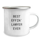 Funny Lawyer Gifts for Men, Best Effin' Lawyer Ever Camping Mug, Graduation Unique Gifts from Friends to Lawyer, 12 oz Stainless Steel with Enamel Finish