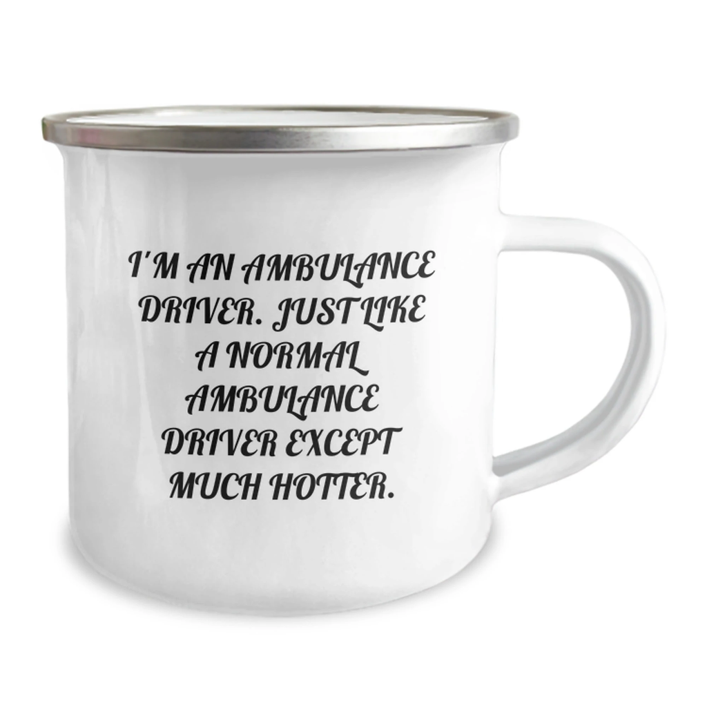 Ambulance Driver Gifts from Men - Funny Quote Mother's Day Unique Gifts for Ambulance Driver Friends Camping Mug - Image 2