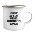 Funny Gifts from Friends for Oral Surgeon, Best Effin' Camping Mug Ever Christmas Unique Gifts, Stainless Steel with Enamel Finish