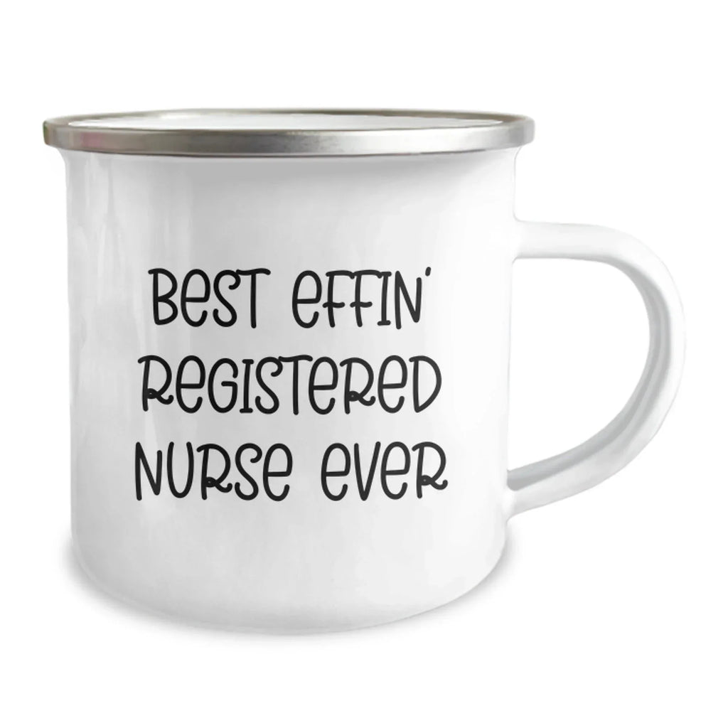 Funny Gifts for Registered Nurses, Best Effin' Registered Nurse Ever Camping Mug for Men, Women, Coworkers, Family, Christmas Unique Presents