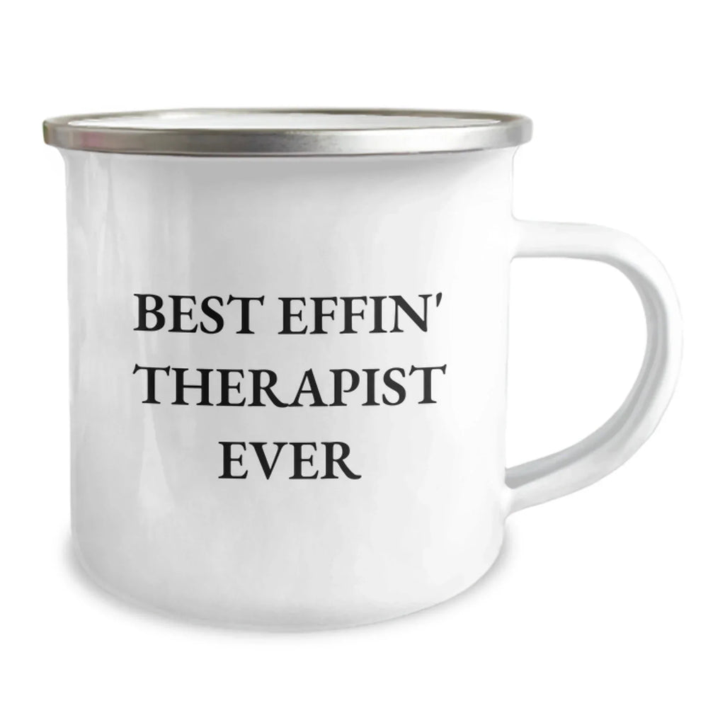 Funny Therapist Gifts from Friends Christmas Unique Mugs - Best Effin' Therapist Ever Quote, 12 oz Stainless Steel Camping Mug