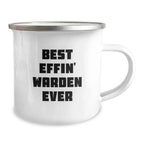 Warden Camping Mug - Best Effin' Warden Ever Funny Quote, Christmas Unique Gifts for Warden, Men, Women, Friends, Coworkers, Family