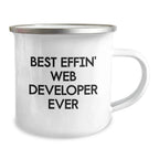 Funny Web Developer Gifts - Best Effin' Web Developer Ever Camping Mug for Men, Unique Christmas Unique Gifts for Web Developer Friends, Coworkers, Family