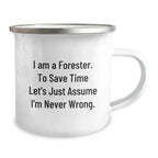 Funny Forester Gifts for Men - Camping Mug with Inspirational Quote - Gifts from Friends - Christmas Unique Gifts