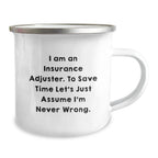 Insurance Adjuster Funny Camping Mug, Gifts from Friends to Insurance Adjuster, Graduation Unique Gifts