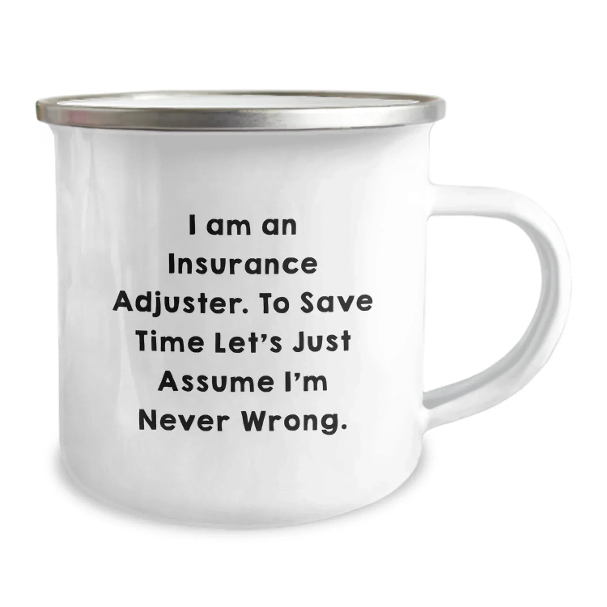 Insurance Adjuster Funny Camping Mug, Gifts from Friends to Insurance Adjuster, Graduation Unique Gifts
