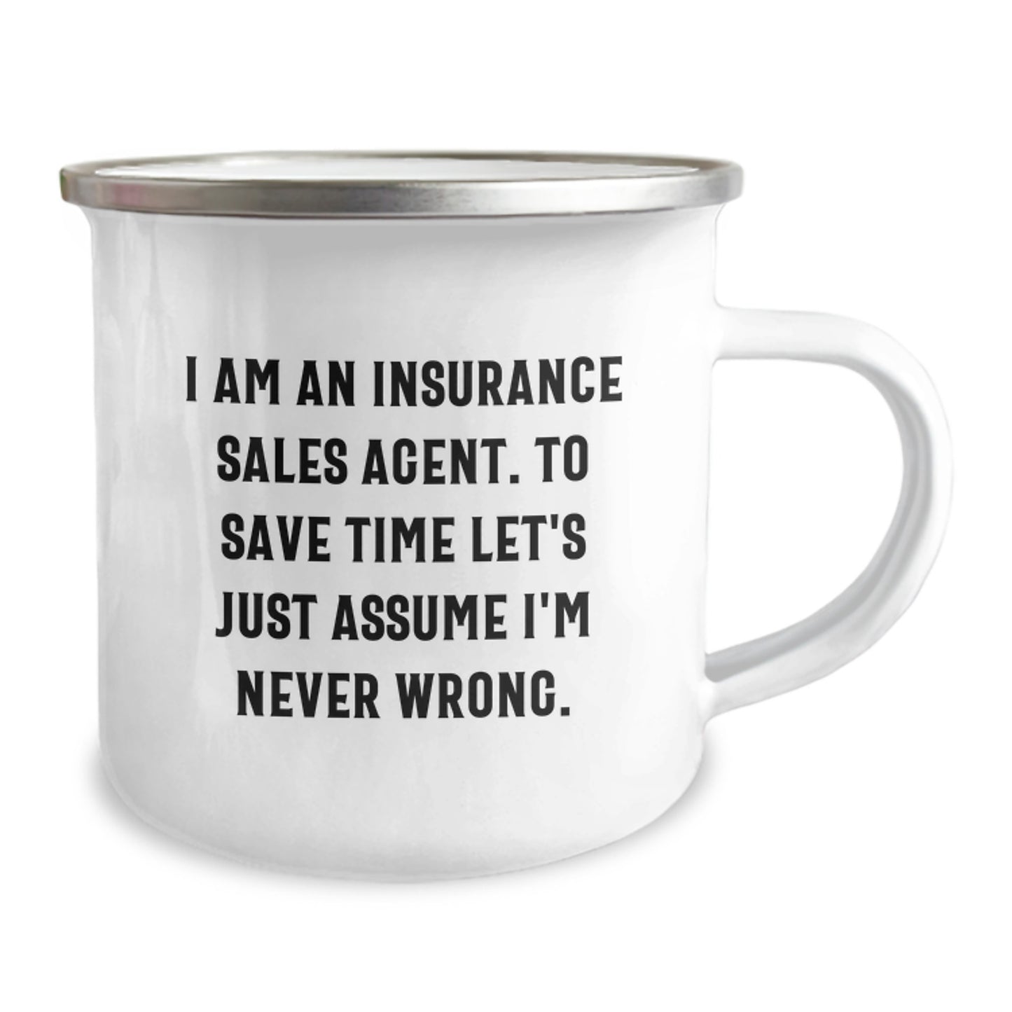 Funny Insurance Sales Agent Gifts from Men - I'm Never Wrong Camping Mug for Christmas Unique Presents - Image 2