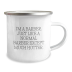 Birthday Gift Camping Mug for Her Present – I'm A Barber Just Like A - Image 2