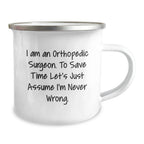 Gifts from Friends to Orthopedic Surgeons, Funny Camping Mug for Men, 12 oz Stainless Steel with Enamel Finish, Perfect for Christmas Unique Gifts