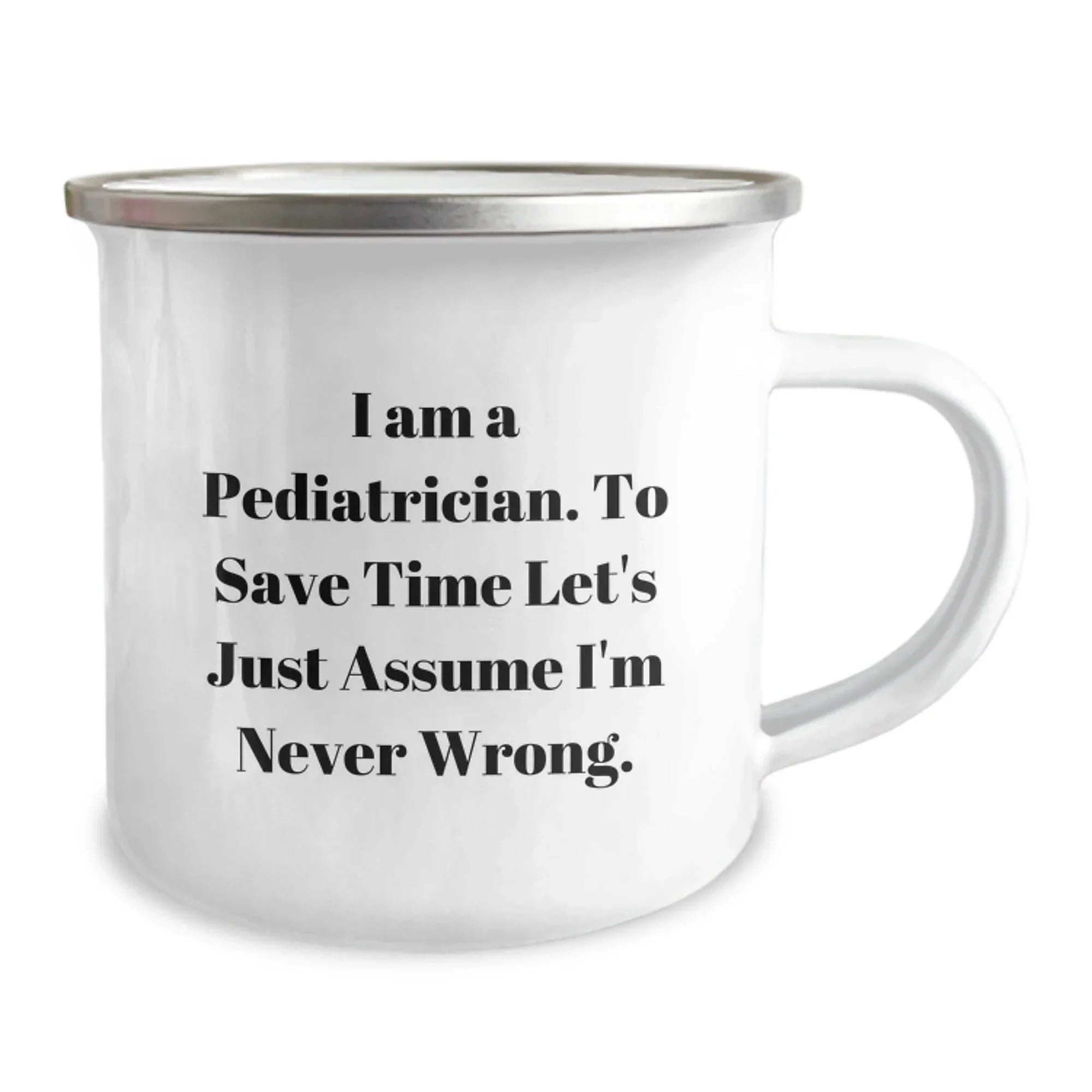 Gifts from Friends and Family to Pediatrician Camping Mugs with Funny Quote, Perfect for Doctors, Great Christmas Unique Gifts