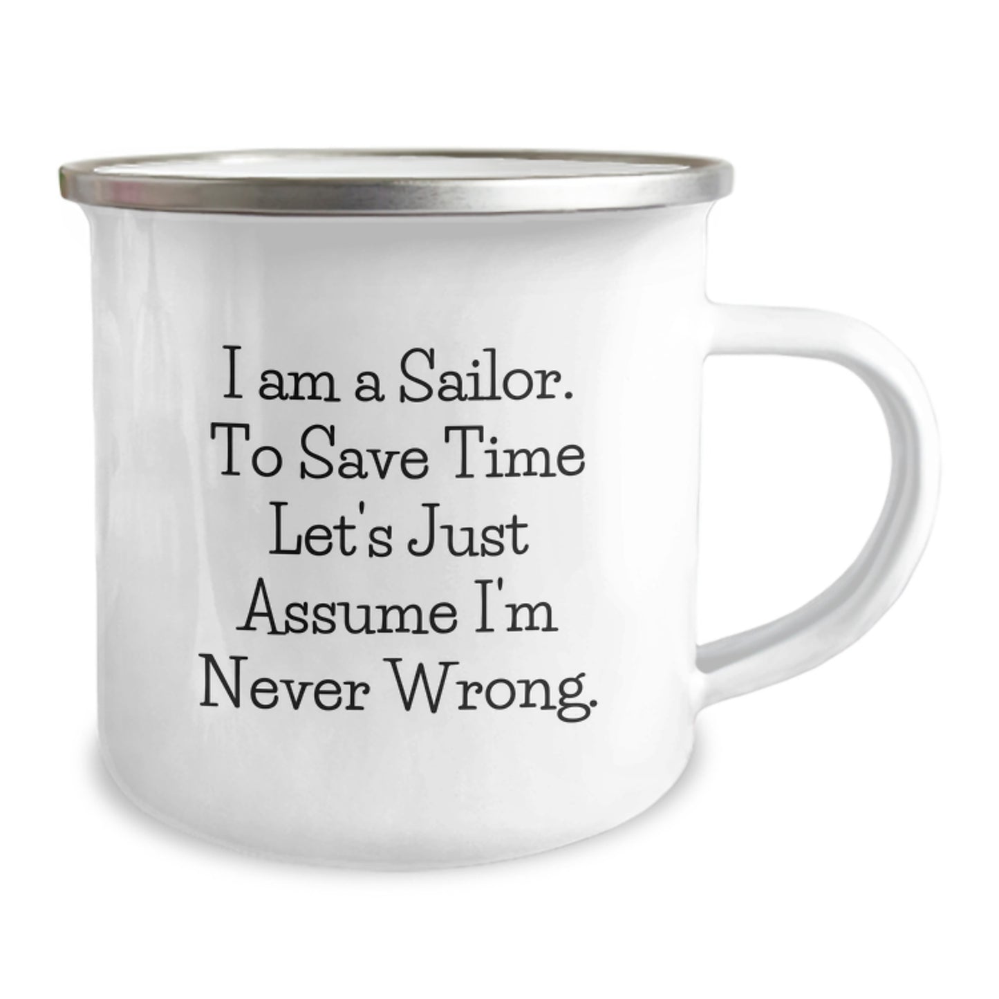 Funny Sailor Quotes Camping Mug Gifts from Men to Sailor Friends - Christmas Unique Gifts for Sailor Men - Sailor Camping Mug with Quote - Image 2