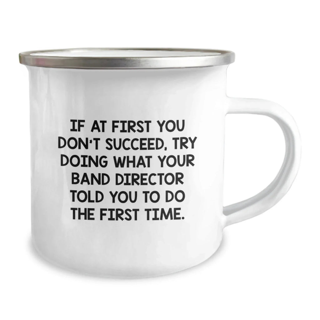 Funny Band Director Gifts for Men - Camping Mug with Inspirational Quote for Christmas Unique Presents