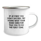Funny Band Director Gifts for Men - Camping Mug with Inspirational Quote for Christmas Unique Presents