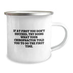 Funny Chiropractor Quotes Gifts from Friends, Gifts for Chiropractor Graduation, Inspirational Camping Mug - 12 oz Stainless Steel Enamel Finish