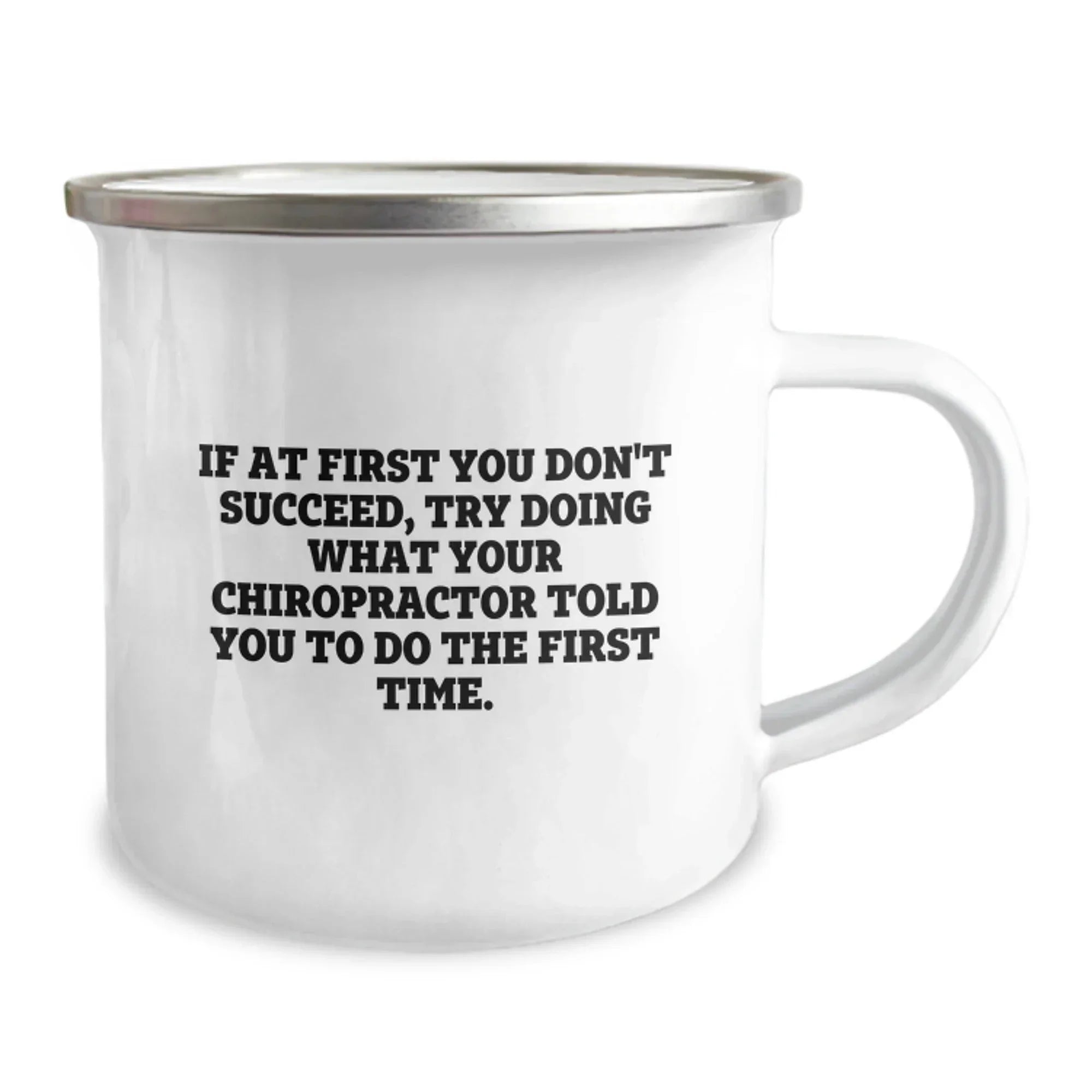 Funny Chiropractor Quotes Gifts from Friends, Gifts for Chiropractor Graduation, Inspirational Camping Mug - 12 oz Stainless Steel Enamel Finish