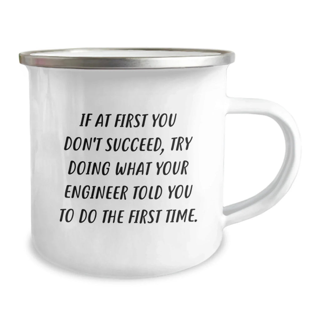 Funny Engineer Gifts from Family - Christmas Unique Gifts for Engineer Men - Camping Mug with If 'Your Engineer Told You So' Quote