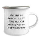 Funny Engineer Gifts from Family - Christmas Unique Gifts for Engineer Men - Camping Mug with If 'Your Engineer Told You So' Quote