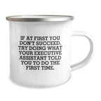 Funny Executive Assistant Gifts for Men - Camping Mug with If At First You Don't Succeed Quote, Great Christmas Unique Gifts from Friends, Coworkers