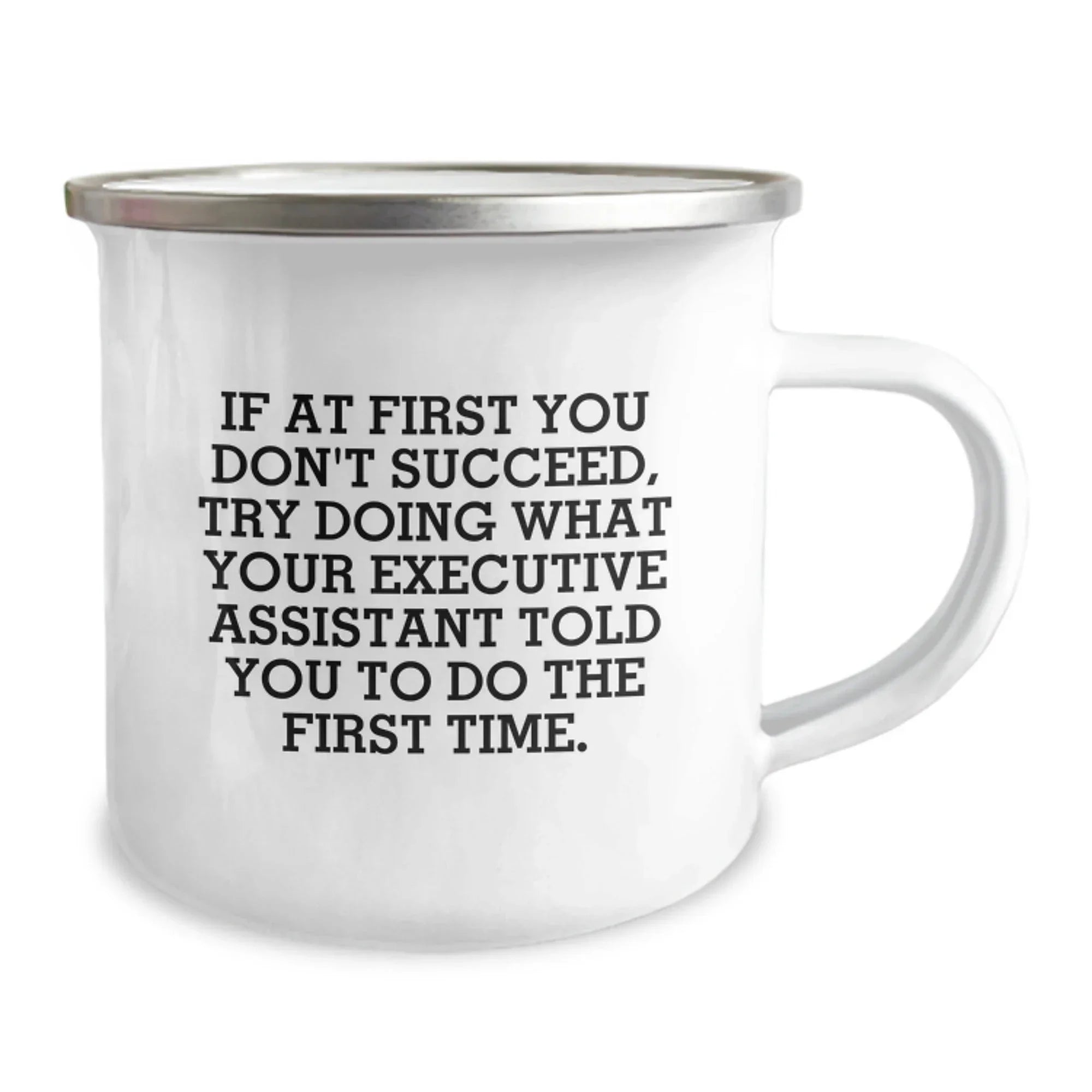 Funny Executive Assistant Gifts for Men - Camping Mug with If At First You Don't Succeed Quote, Great Christmas Unique Gifts from Friends, Coworkers