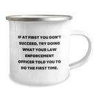 Funny Law Enforcement Officer Gifts from Friends to Law Enforcement Officers - Camping Mug for Christmas Unique Presents