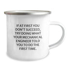 Funny Mechanical Engineer Gifts from Friends - Camping Mug with Inspirational Quote for Graduation