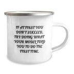 Funny Model Gifts for Men - If At First You Don't Succeed, Try Doing What Your Model Told You To Do The First Time - Christmas Unique Gifts from Friends