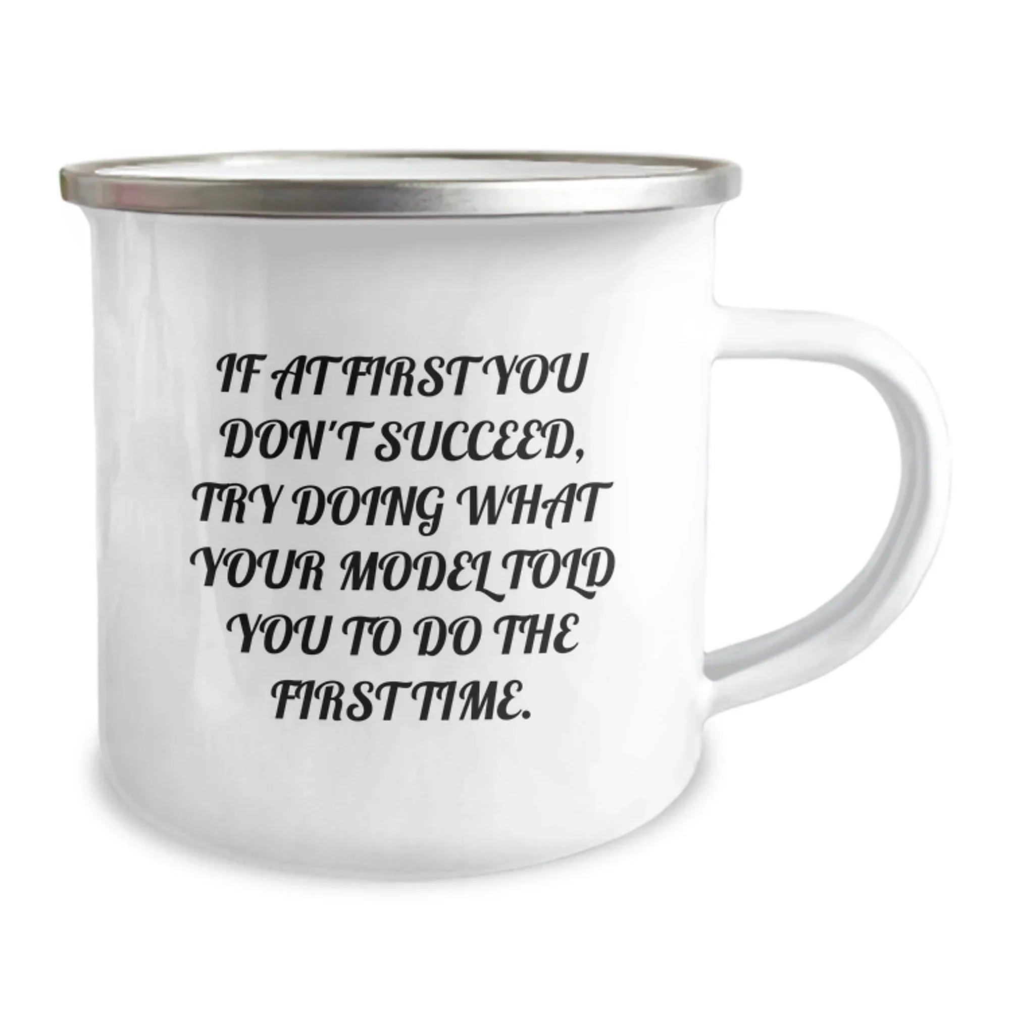 Funny Model Gifts for Men - If At First You Don't Succeed, Try Doing What Your Model Told You To Do The First Time - Christmas Unique Gifts from Friends